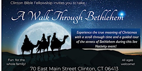 Walk Through Bethlehem:  Experience the true meaning of Christmas!