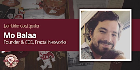 Imagen principal de Guest Talk with Mo Balaa, Founder & CEO of Fractal Networks