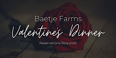 Baetje Farms Valentine's Dinner