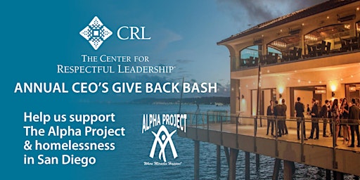 The Center For Respectful Leadership® Hosts The Annual CEO’s Give Back Bash