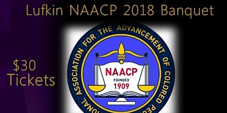 Lufkin NAACP 2018 Banquet primary image
