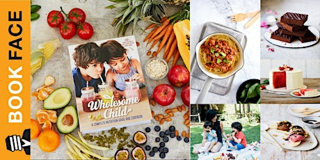 Book Signing: Wholesome Child (With Live Food Demonstrations) primary image