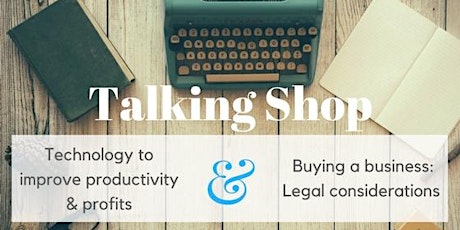 Talking Shop - Technology and Buying a Business primary image