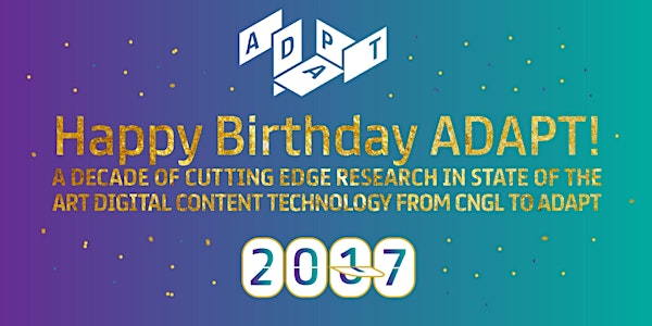 ADAPT: Celebrating 10 Years of Research Excellence 