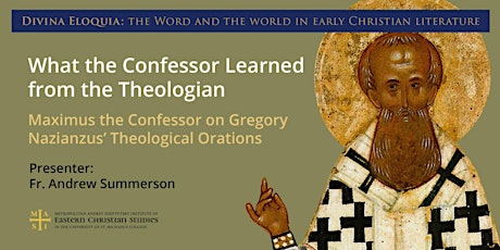 Maximus the Confessor on Gregory Nazianzus' Theological Orations
