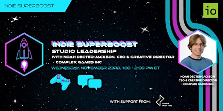 Indie Superboost - Studio Leadership with Noah Decter-Jackson