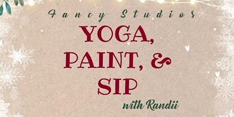 Yoga, Paint & Sip