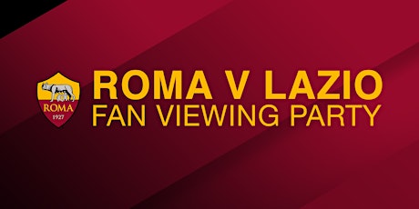 AS Roma Watch Party (11.18.17) primary image