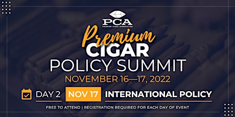 Imagen principal de Premium Cigar Policy Summit - Day 2 (International Policy)