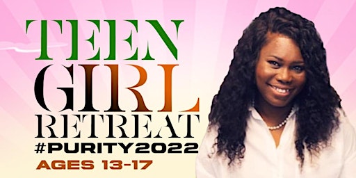 Teen Girl Retreat 2022