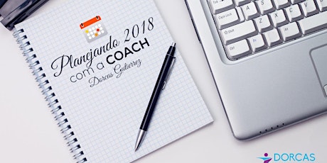Imagem principal do evento Planejando 2018 com a Coach Dorcas Gutierrez