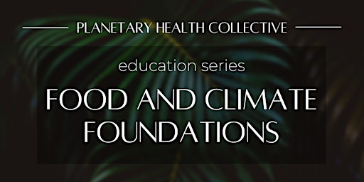 Food & Climate Foundations Course
