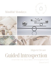 Align & Elevate {Guided Introspection Session}