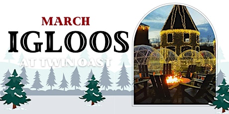 March Igloo Reservations