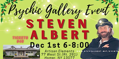 Steven Albert: Psychic Gallery Event -Artisan Elements