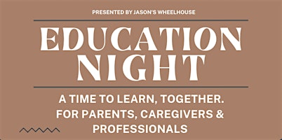 Education Night at Jason's Wheelhouse