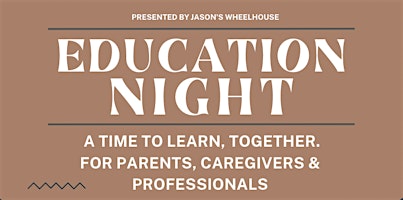 Primaire afbeelding van Education Night at Jason's Wheelhouse