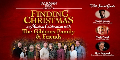 Finding Christmas - A Musical Celebration w/ The Gibbons Family and Friends