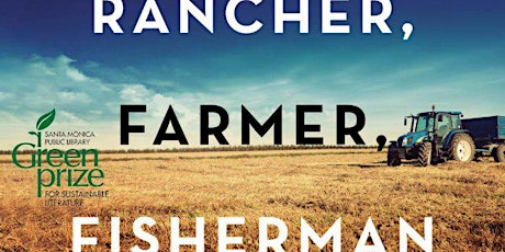 Green Prize for Sustainable Literature Award/Rancher Farmer Fisherman Film Screening primary image