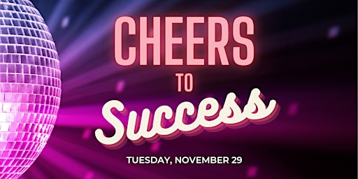 CHEERS! to Success
