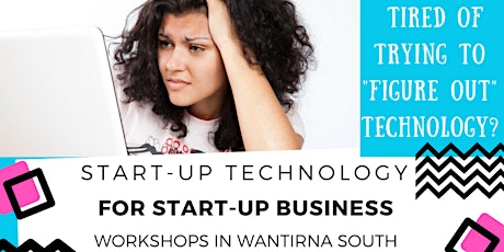 Tech Basics for Start-Up Business - LEARN the HOW in our Techie Playground primary image