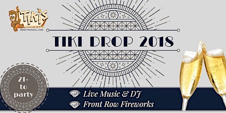 Tiki Drop 2018 Waikiki New Year's Eve Party primary image