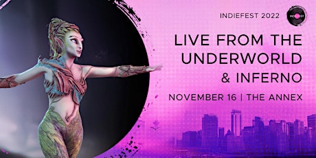 NOV 16 | Inferno & Live From The Underworld (Double Bill)