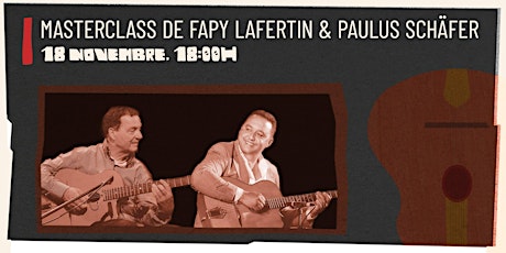 Masterclass Fapy Lafertin & Paulus Schäfer