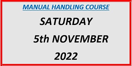 Manual Handling Course:  Saturday 5th November