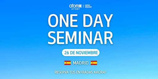 Atomy UK One Day Seminar (Madrid) - 26 de noviembre 2022