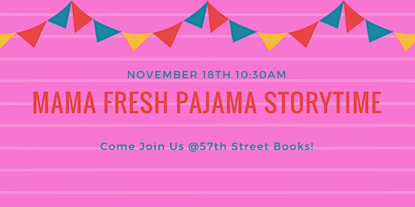 Mama Fresh Pajama Storytime