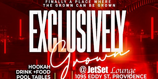 Exclusively Grown at JetSet PVD  -R&B,HipHop,AfroBeat with a Grown Touch