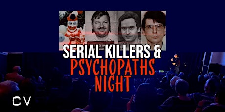 Serial Killers and Psychopaths Night - Liverpool