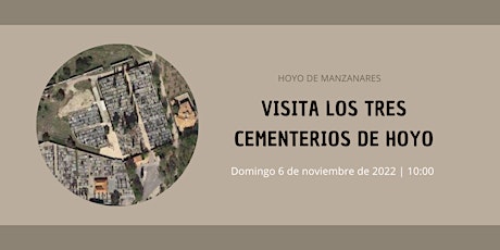 Visita los tres cementerios de Hoyo