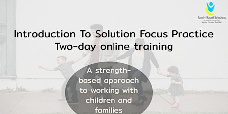 Introduction To The Solution Focus Practice