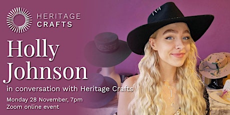 Holly Johnson in Conversation with Heritage Crafts
