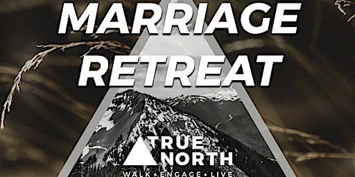 True North Marriage Retreat