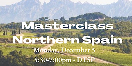 Wines of Northern Spain - Masterclass