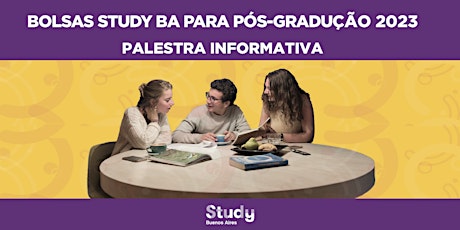 Estudar em Buenos Aires: Webinar Informativo 3ª Edição Bolsas de estudos BA