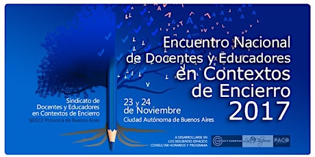 Imagen principal de Encuentro Nacional de Docentes y Educadores en Contextos de Encierro BA2017