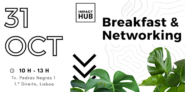 Breakfast & Networking at Impact Hub Lisbon