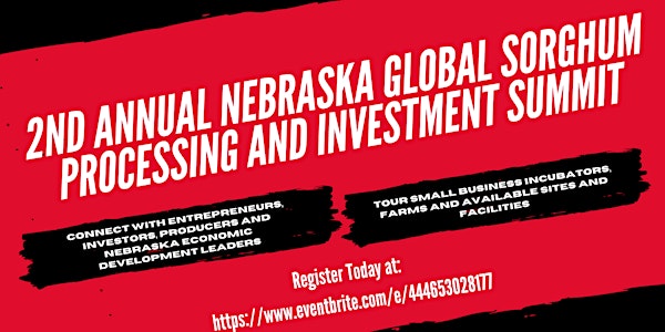 2nd Annual Nebraska Global Sorghum Processing and Investment Summit