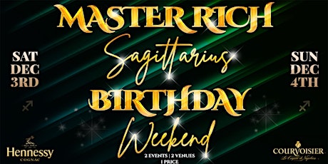 Primaire afbeelding van MASTER RICH SAGITTARIUS BIRTHDAY WEEKEND