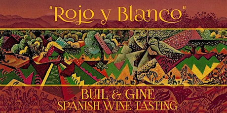 "ROJO Y BLANCO" - Spanish Wine Tasting @ LA VIN primary image