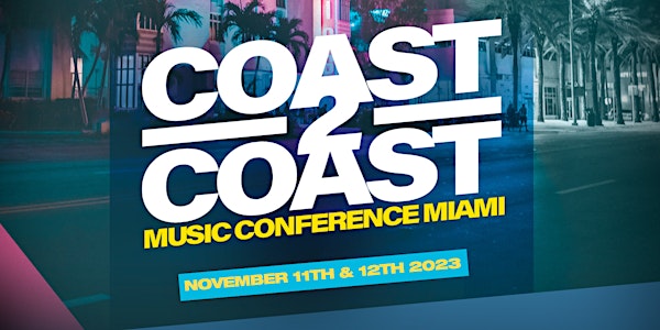2023 Coast 2 Coast Music Conference