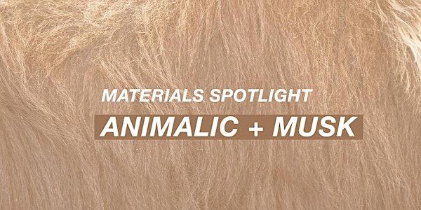 Signatures + Styles: Animalic/Musk Material Spotlight (Online)