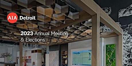 AIA Detroit 2022 Annual Business Meeting