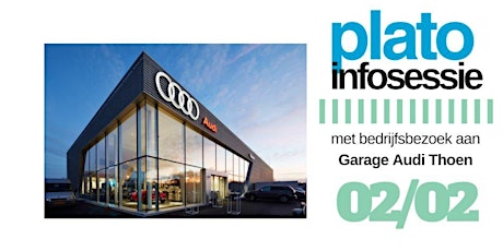 Plato Infosessie: Audi Garage Thoen achter de schermen primary image