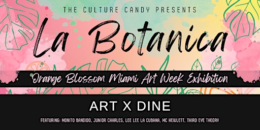 Miami Art Week Exhibition: La Botanica at Orange Blossom Miami