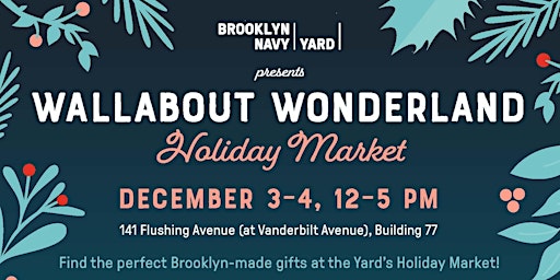 Brooklyn Navy Yard's 5th Annual Holiday Market